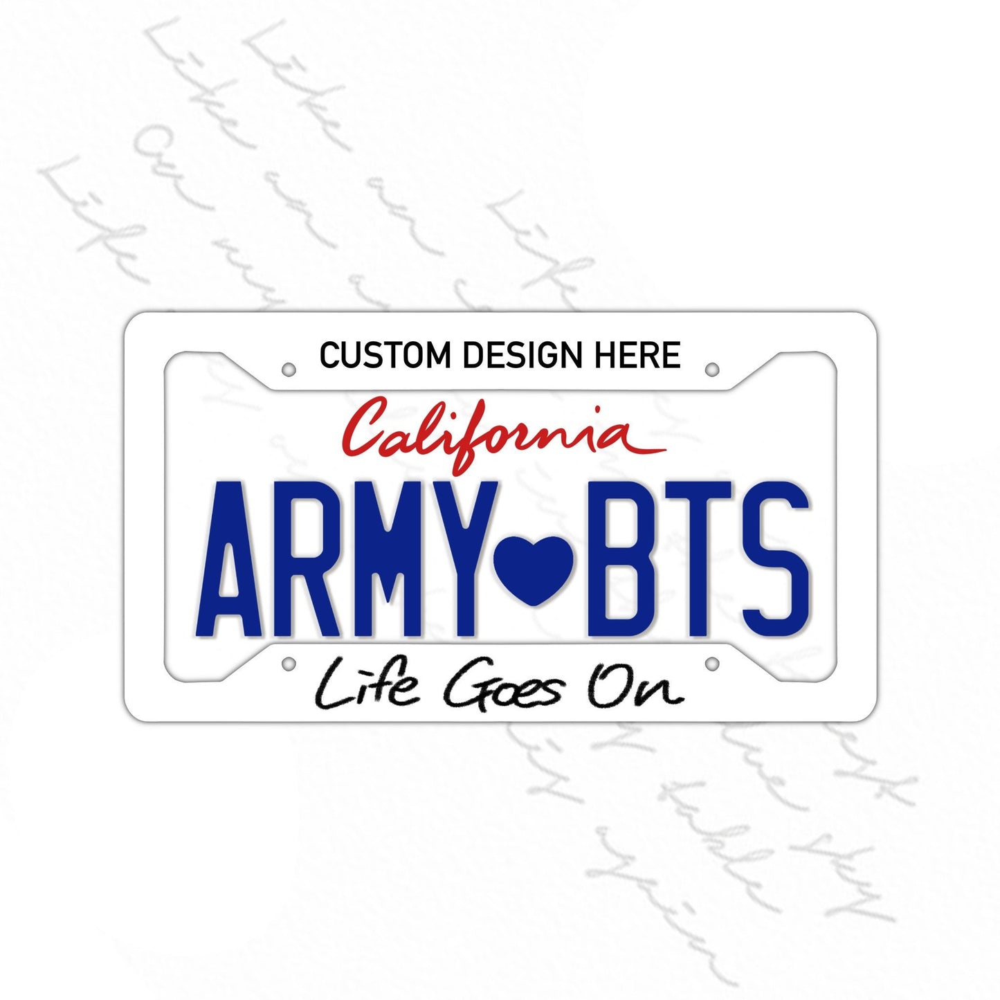 Life Goes On Custom License Plate Frame | BTS License Plate Frame