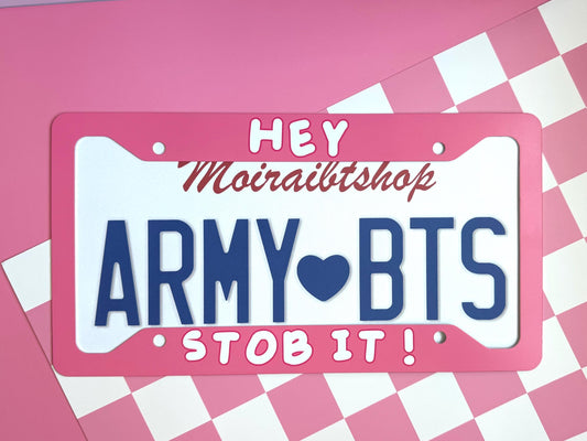 Hey Stob It! License Plate Frame/ BTS License Plate Frame/ License Plate Frame